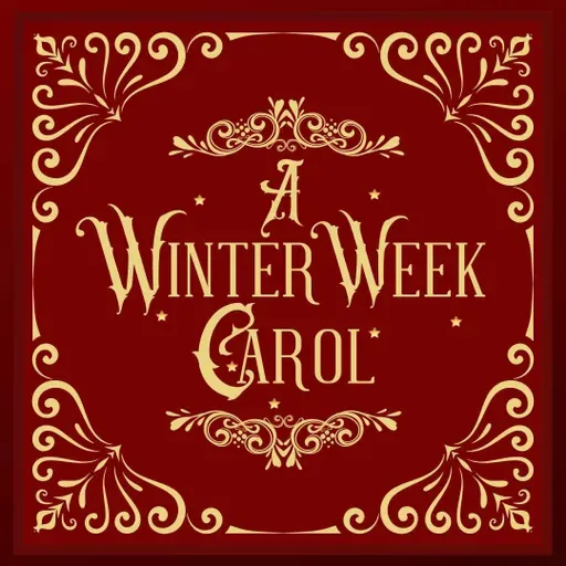 A Winter Week Carol: Part Two