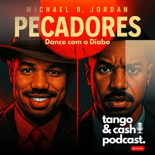 Tango e Cash ep 87 - Pecadores