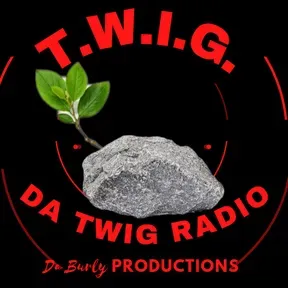 T.W.I.G. Da Twig