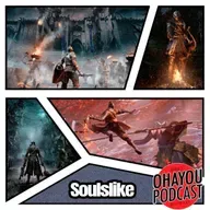Ohayou Podcast 55 - O nosso amor e ódio pelo Soulslike