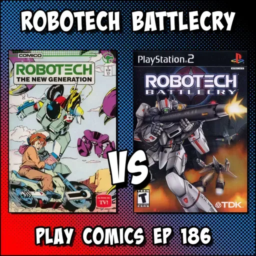 Robotech Battlecry with SP Rupert (The Gonna Geek Show, Legends of S.H.I.E.L.D., Better Podcasting, Artie’s Attic)