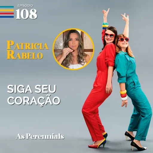 #108. Siga seu coração
