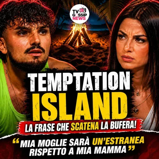 Polemica a Temptation Island: la dichiarazione di Giovanni divide il pubblico già dalla prima puntata