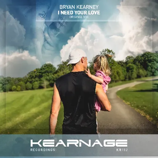 Bryan Kearney - I Need Your Love (PREVIEW)