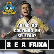 8 e a faixa - Ão ão ão, Coutinho é seleção?