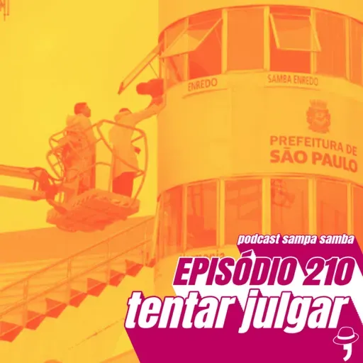 Episódio 210 - Tentar julgar