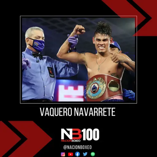 Nación Boxeo Podcast 100
