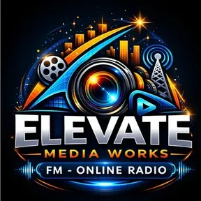 ELEVATE MEDIA WORKS FM-ONLINE RADIO