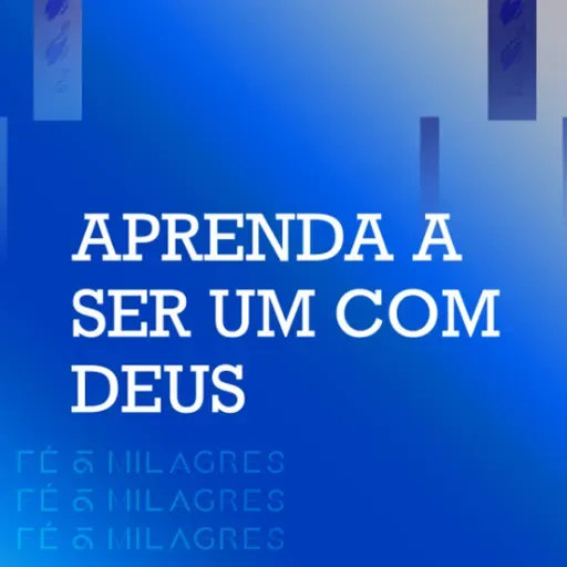 Aprenda a ser um com Deus - Hugo de Jesus