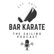 Bar Karate - the Sailing Podcast, Ep353, Emma Rankin, 18' Skiff.