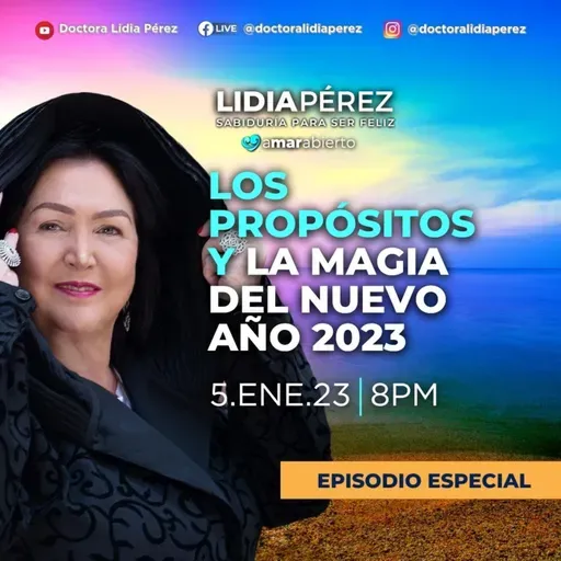 Los Propósitos y la Magia del AÑO NUEVO 2023 Ep. 86