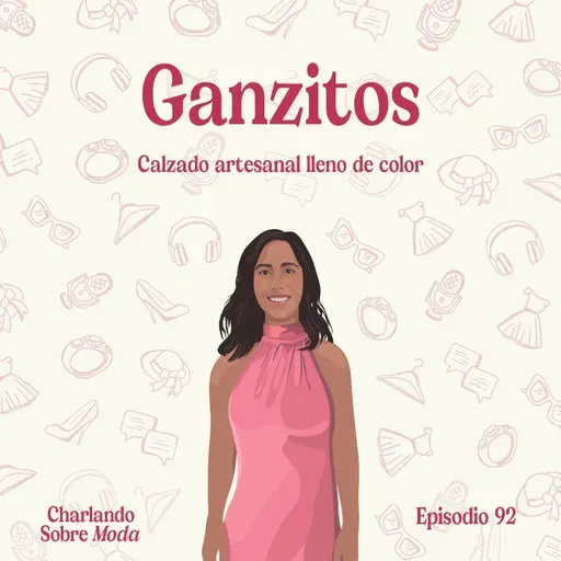 #92. Ganzitos - Calzado artesanal lleno de color