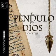 El péndulo de Dios - Capítulo I