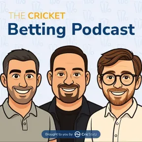 The Cricket Betting Podcast