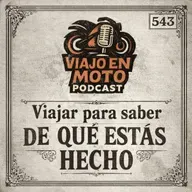 Viajar para saber de qué estás hecho