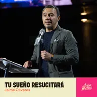 Jaime Olivares I Tu sueño Resucitará