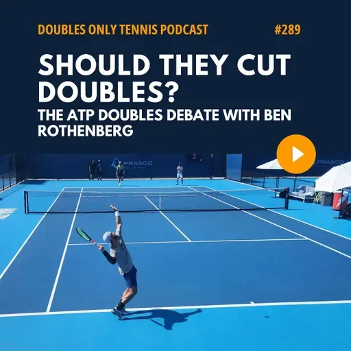 The ATP Doubles Debate with Ben Rothenberg: Should They Cut Doubles?