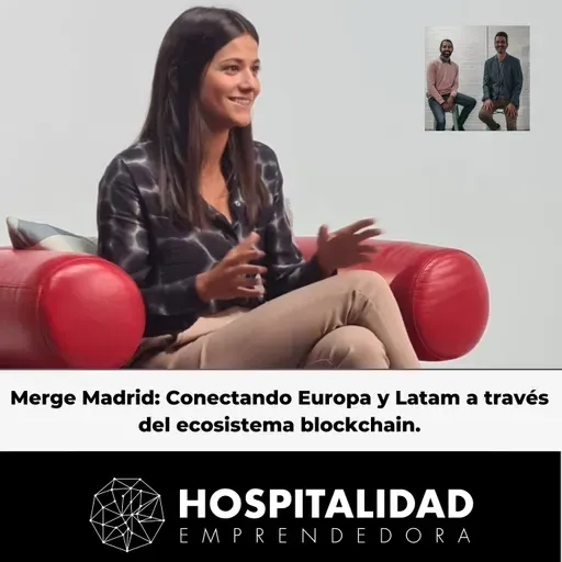 Merge Madrid: Conectando Europa y Latam a través del ecosistema blockchain.