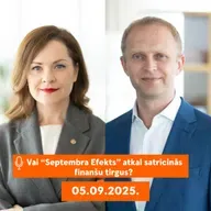 |144| Vai “Septembra Efekts” atkal satricinās finanšu tirgus?