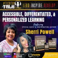 Episode 27: Accessible, Differentiate, and Personalized Learning with Sherri Powell