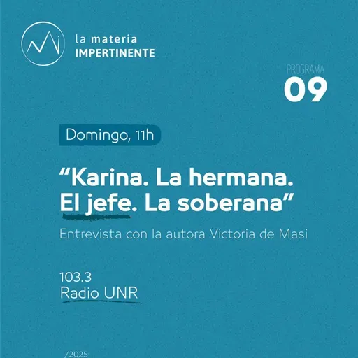 "Karina. La hermana. El jefe. La soberana" | Victoria de Masi en Rosario