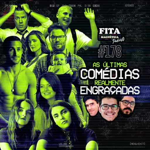 #178 - As Últimas Comédias Realmente Engraçadas