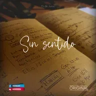 "Sin Sentido". Capítulo 1 de las serie "Hojas Sueltas".