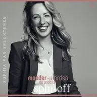 S.3. Afl. 4. Sophia van Splunteren - Spin off Moeder-Worden