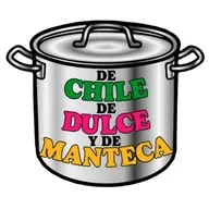 De Chile, De Dulce y De Manteca - 7 de mayo 2025