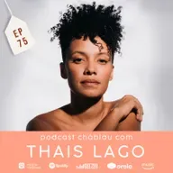 EP 75 - Thais Lago