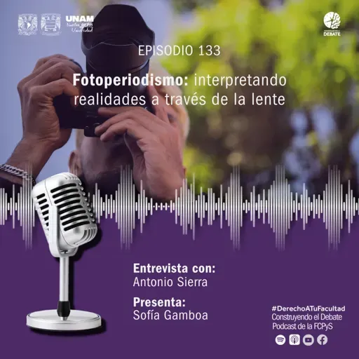 Ep 133 Fotoperiodismo: interpretando realidades a través de la lente