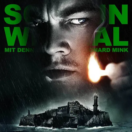 Shutter Island ODER Wie duscht der