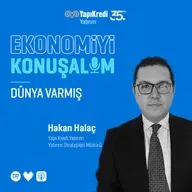 Ekonomiyi Konuşalım: Dünya Varmış