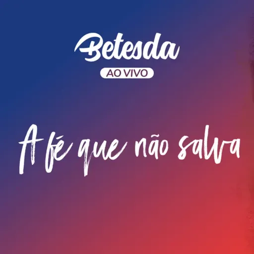 A fé que não salva