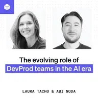 The evolving role of DevProd teams in the AI era