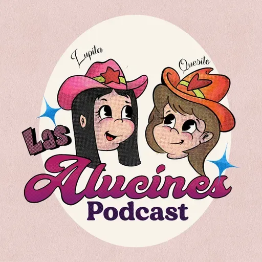 Somos Voladas 💋l Las Alucines l 01 x 40