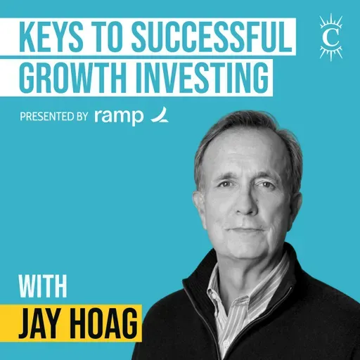 Jay Hoag - Keys to Successful Growth Investing - [Invest Like the Best, EP.429]
