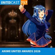 UNITEDcast #757 - ANIME UNITED AWARDS 2026 (os melhores de vocês)