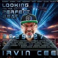 Looking for the Perfect Beat 2025-27 - RADIO SHOW by Irvin Cee