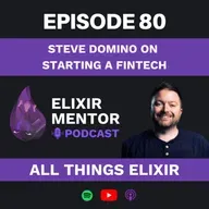 Steve Domino on Starting a Fintech