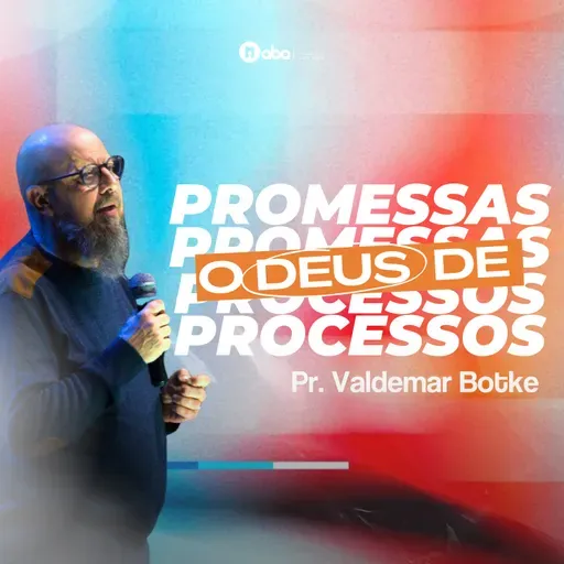 O DEUS DE PROMESSAS É O DEUS DE PROCESSOS | Pr. Valdemar Botke