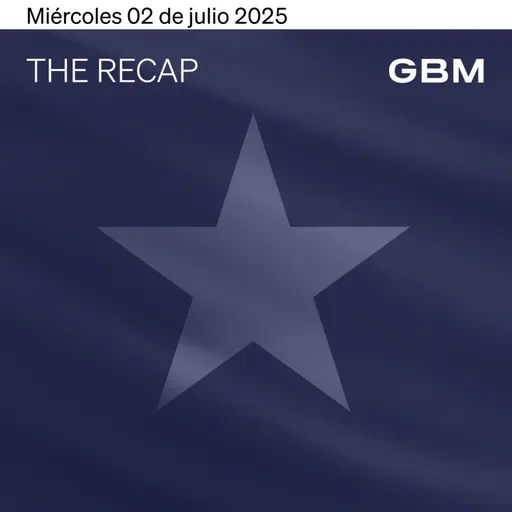 THE RECAP 02-07-25 | Mercados en EE. UU. cerraron mixtos, tras anuncio comercial con Vietnam