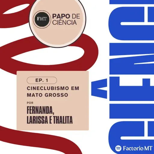 Papo de Ciência: Cineclubismo em Mato Grosso