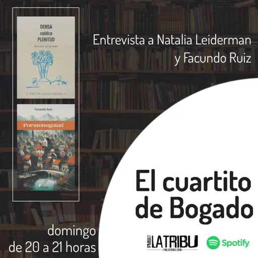 EL CUARTITO DE BOGADO | Natalia Leiderman y Facundo Ruiz