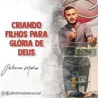 Criando filhos para glória de Deus | Guilherme Matias