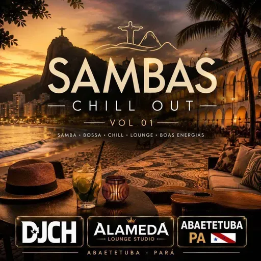 SAMBAS CHILL OUT VOL 01 PLAYLIST DJCH