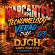 MARCANTES TECNOMELODY VERÂO 2026 VOL 3