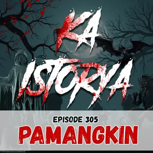 Episode 305 : Pamangkin