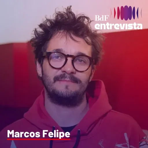 #254 - Marcos Felipe: “Até quem votou no Nunes é contra o despejo do Teatro de Contêiner”