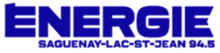 CJAB-FM "Energie Saguenay-Lac-Saint-Jean 94.5"  Saguenay, QC